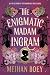 The Enigmatic Madam Ingram: A Novel (Miss Cassidy Book 2)