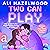 Two Can Play: Die spielerische Weiterentwicklung von Liebe