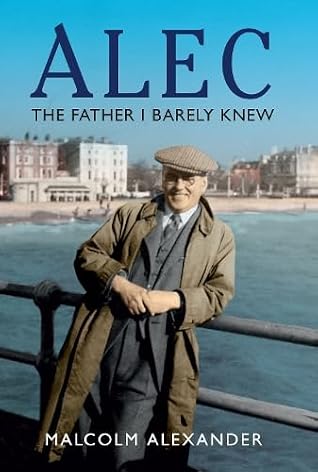 Cover of Alec: The Father I Barely Knew
