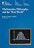 Mathematics, Philosophy, and the "Real World"