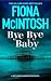 Bye Bye Baby: A gripping crime thriller featuring DCI Jack Hawksworth and a chilling serial killer (DCI Jack Hawksworth 1)