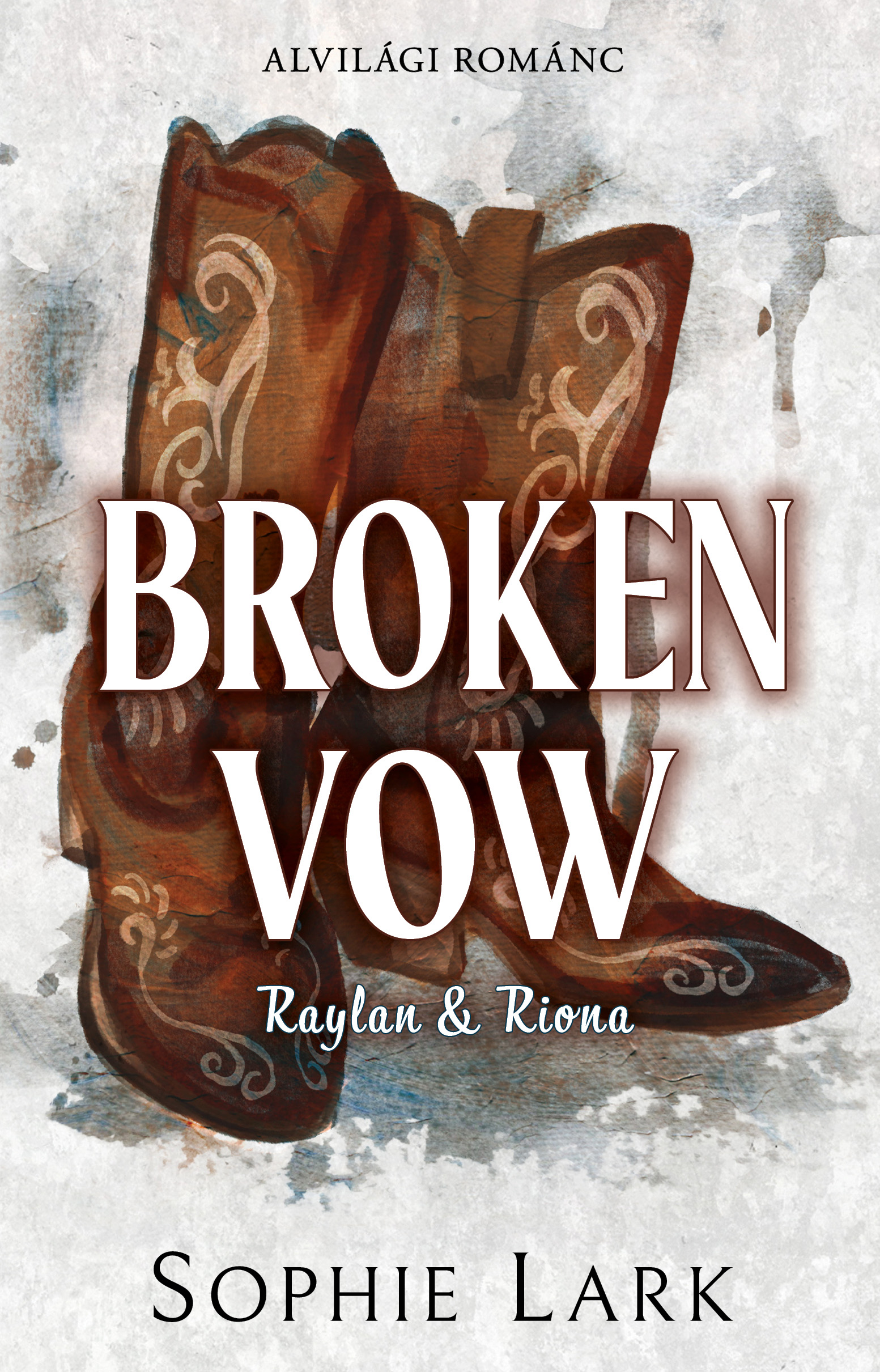 Broken Vow (Alvilági románc, #5)