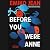Before You Were Anne (Chelsey Calhoun, #2)