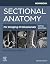 Workbook for Sectional Anatomy for Imaging Professionals E-Book