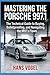 Mastering the Porsche 997.1...