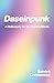 Daseinpunk: A Philosophy for the Coming Storm