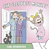 The Sleepiest Monkey: A Sweet and Silly Bedtime Story for Toddlers Who Don't Want to Go to Sleep