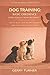 DOG TRAINING - BASIC OBEDIE...