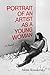 Portrait of an Artist as a ...