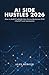 AI Side Hustles 2026: How t...