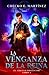 La Venganza de la Reina by Checko E. Martinez