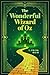 The Wonderful Wizard of Oz (Illustrated Gift Edition) by L. Frank Baum