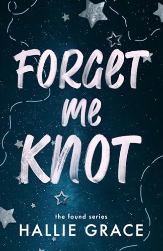 Forget Me Knot: A Why Choose Omegaverse (Found)