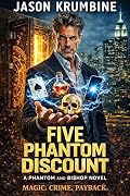 Five Phantom Discount