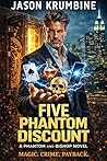 Five Phantom Disc...