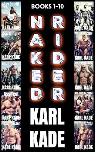 NAKED RIDER - The Big Bundle: (Books #1 thru #10)