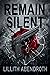 Remain Silent