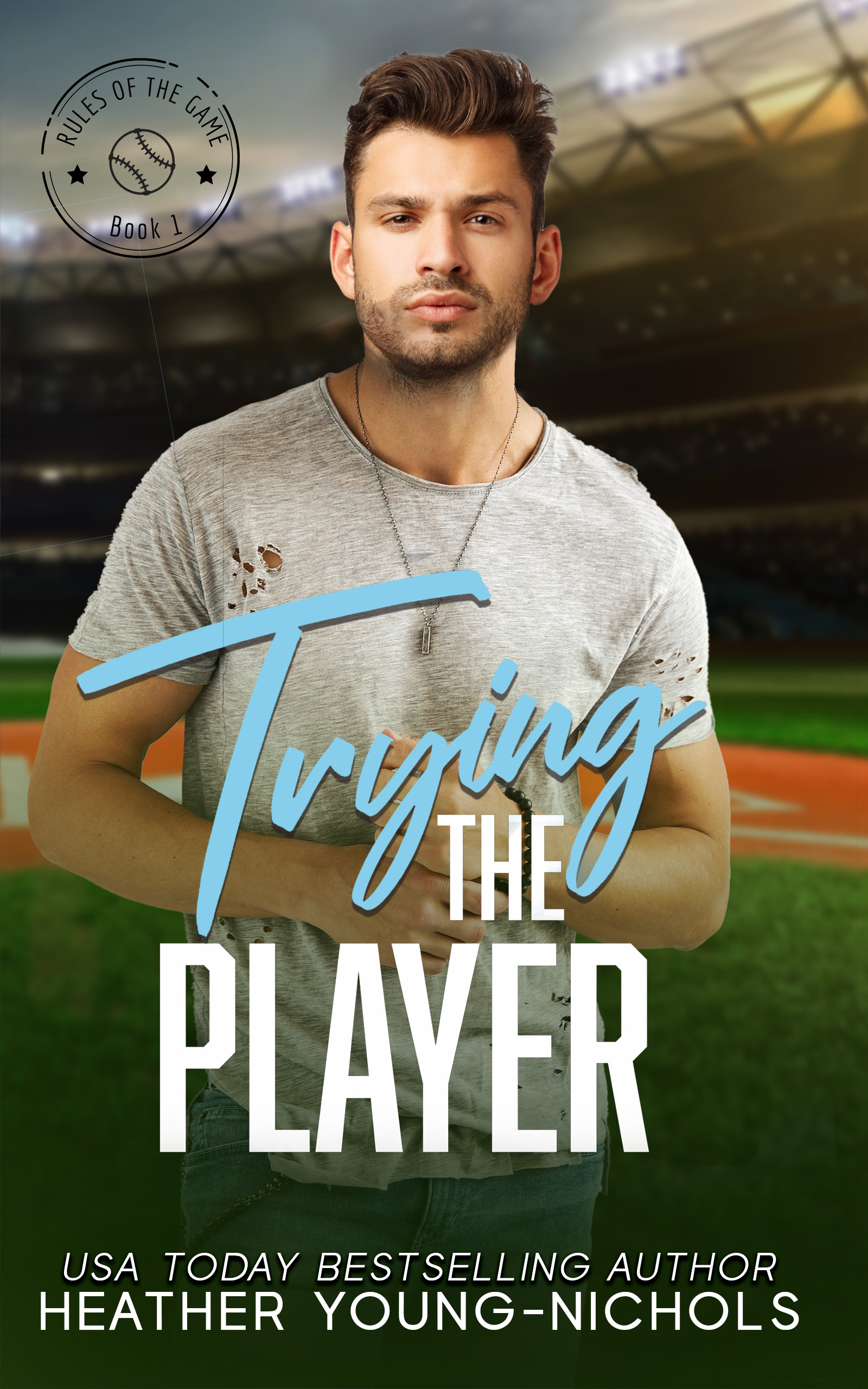 Trying the Player (Rules of the Game Book 5)