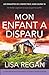 Mon enfant a disparu (Les e...