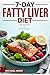 7-Day FATTY LIVER Diet: 7-D...