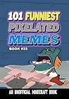 101 FUNNIEST PIXE...