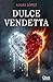 Dulce vendetta (Romántica) by Loles López