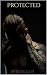 Protected (Seabrook Series ...