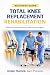 Rehabilitation After Total ...