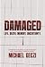 Damaged.: Life. Death. Memo...