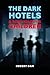 THE DARK HOTELS & SCIENTOLO...