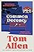 Common Decency by Tom Allen