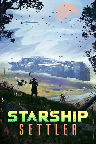 Starship Settler (Kindle Edition)