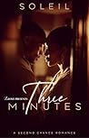 Three Minutes: A ...