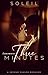 Three Minutes: A Second Chance Romance