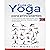 Yoga: Guía Completa Para Pr...