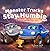 Monster Trucks Stay Humble Too by Renee Smith