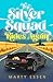 The Silver Squad Rides Again: (The Silver Squad Book 2)