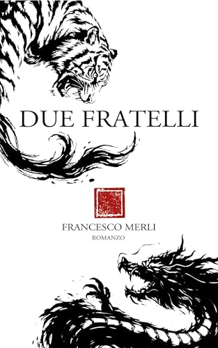 Due Fratell (Kindle Edition)