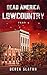 Dead America - Lowcountry - Parte 6 (Dead America - Spanish Language Editions nº 53) (Spanish Edition)