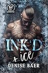 Ink'd & Ice: A Da...
