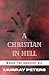 A Christian in Hell by Murray Peters A Christian in Hell by Murray Peters