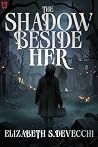 The Shadow Beside...