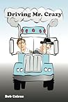 Driving Mr. Crazy