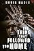 The Thing That Followed You...