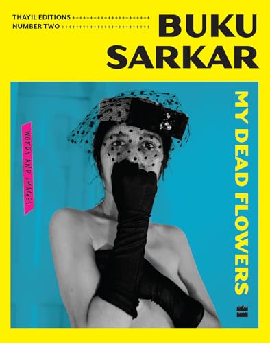MY DEAD FLOWERS: THAYIL EDITIONS BOOK 2 (Kindle Edition)