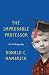 The Improbable Professor: A...