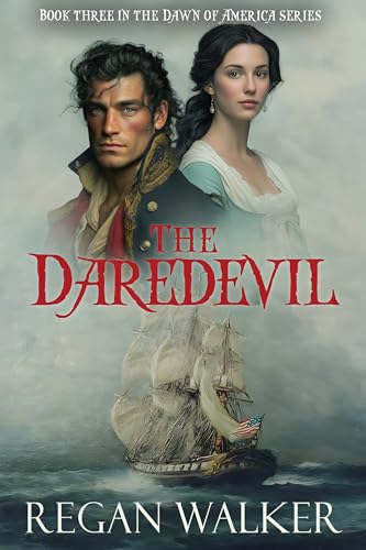 The Daredevil (The Dawn of America series Book 3)