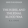 The Rebel and the...