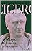 Cicero On Old Age & On Frie...