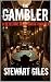 The Gambler by Stewart Giles